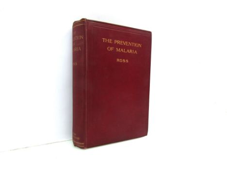 Sir Ronald Ross: 'The Prevention of Malaria', London, Murray, 1910, first edition, numerous full page plates, folding charts 