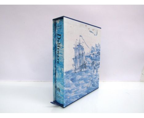 MICHAEL ARCHER: "Delftware", V&amp;A, 1997, first edition, original cloth gilt, dust wrapper, original slip case 