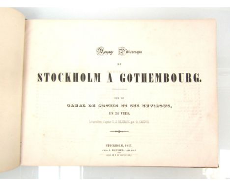 Carl Johan Billmark (illustrated): 'Voyage Pittoresque de Stockholm a Gothembourg - sur le canal de Gothie et ses environs', 