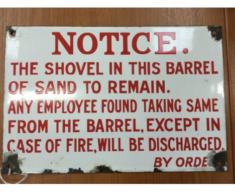 Enamel theft metal sign NOTICE. THE SHOVEL IN THIS BARREL OF SAND TO REMAIN. ANY EMPLOYEE FOUND TAKING SAME FROM THE BARREL, 