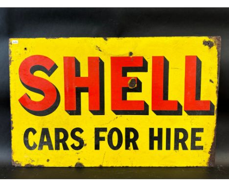 A Shell Cars For Hire double sided enamel sign, lacking hanging flange, 24 x 15".