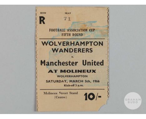 Wolverhampton Wanderers v Manchester United F.A.Cup 5th round match ticket, 5th March 1966, crease and small section lacking