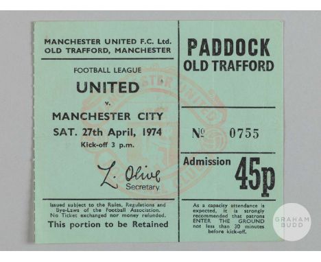 Manchester United v Manchester City ticket stub, 27th April 1974, the infamous match with the Denis Law back heel