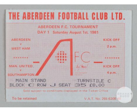 Aberdeen F.C. Tournament 1981, match ticket Manchester United v Southampton and Aberdeen v West Ham United, 1st August 1981, 