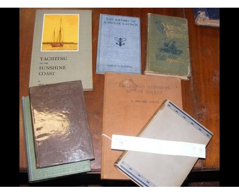 Seven volumes of yachting interest, including 'Creeks and Harbours of The Solent' by K Adlard Coles . Including "The Rhymes o