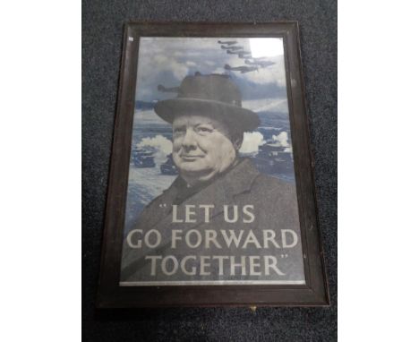 An oak framed colour lithographic poster, Churchill 'Let us go forward together'. 