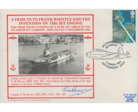 WW2. Captain Eric 'Winkle' Brown CBE DSC AFC Signed A Tribute to Frank Whittle and the Invention of the Jet Engine FDC. Briti