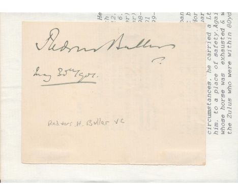 Signed by Sir Redvers Henry Buller Victoria Cross Holder awarded Zulu War, in 1879 Piece Size 4 ¼ by 1 ½ inches Signed Educat