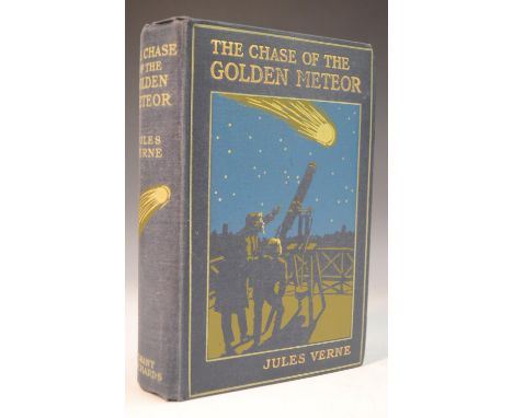 Verne (Jules), The Chase of the Golden Meteor, Illustrated, first English edition, London: Grant Richards, [n.d. 1909], pp: [