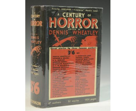 Wheatley (Dennis, editor), A Century of Horror Stories, first edition thus, London: Hutchinson &amp; Co., [n.d. 1935], 1024pp