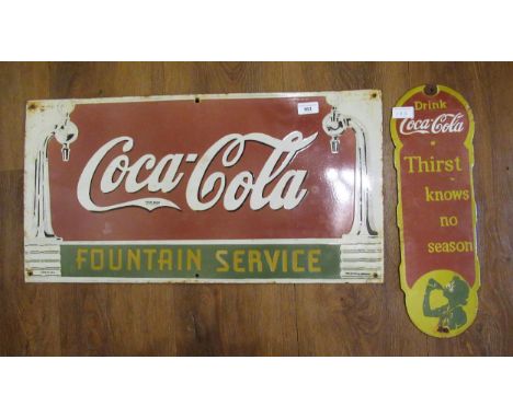 Enamel advertising sign, ' Coca-Cola Fountain Service ', 35.5cms x 68.5cms, together with another, smaller Coca-Cola sign, 46