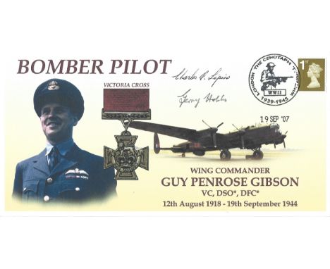 WW2 Guy Gibson cover Signed by C A Lepine and G Hobbs 617 Sqn WW11 Crew. 19 Sep 07 Bomber Pilot Guy Gibson Cover Signed by Fl