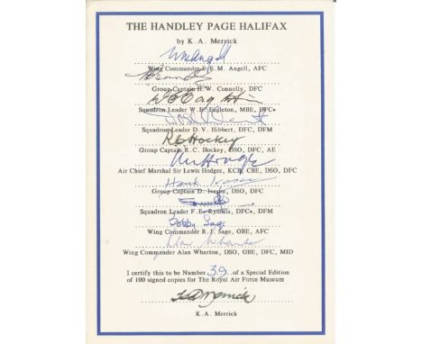 WW2. A 7. 5x5 The Handley Page Halifax by K A Merrick limited edition 39/100 sheet. Multi-Signed by RAF pilots who flew the H