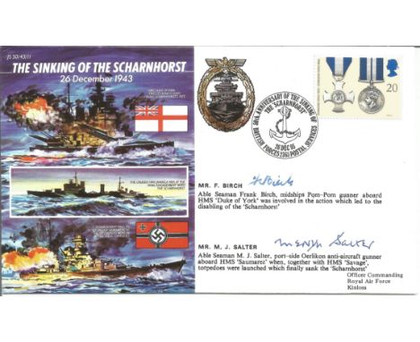 WW2. The Sinking Of The Scharnhorst, 26th December 1943 FDC (JS 50/43/11) signed by Mr F Birch and Mr M J Salter. Good Condit