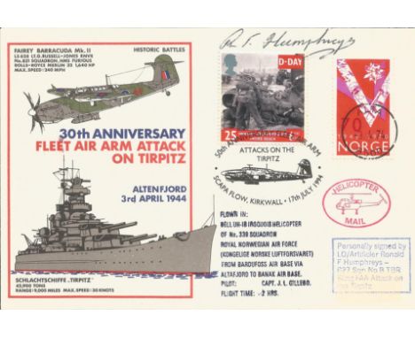 30th Anniv FAA attack on Tirpitz, Signed R F Humphreys FAA Tirpitz attack 1944 3 4 74 Alta and 17 July 1994 Scapa Flow Kirkwa