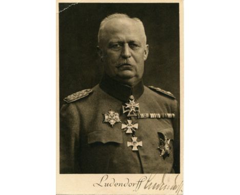LUDENDORFF ERICH: (1865-1937) German General and politician who served as First Quartermaster General of the German Army 1916