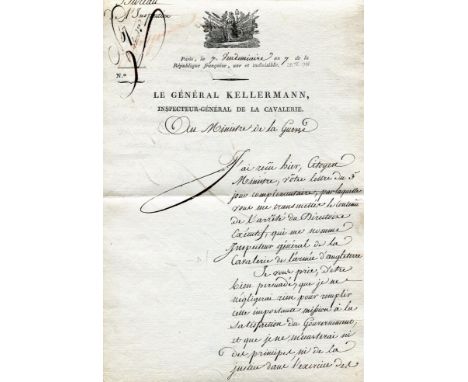KELLERMANN FRANÇOIS CHRISTOPHE: (1735-1820) Marshal of France, Duc de Valmy. A fine L.S., `Kellermann´, one page, 4to, Paris,