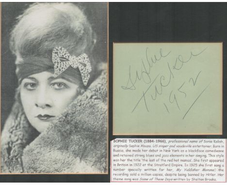 Sophie Tucker 10x8 overall mounted signature piece includes 4x4 signed album page dated 1952 and vintage black and white phot