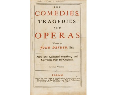 Dryden (John) The Comedies, Tragedies and Operas, 2 vol., first collected edition, titles in red and black, large engraved fo