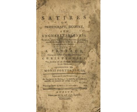Ireland.-  Satires on Priestcraft, Bigotry, and Uncharitableness ..., title and final leaf soiled and stained, some browning,