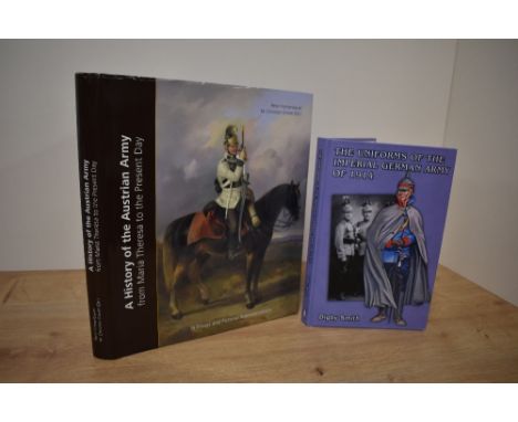 Military History. Fichtenbauer, M. &amp; Ortner, M. Christian (eds.) - A History of the Austrian Army. Vienna: 2015. Hardback