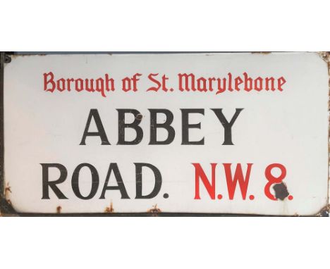 ABBEY ROAD ORIGINAL STREET SIGN. A metal and enamel road sign to read 'Abbey Road NW8 Borough of St Marylebone' which would h