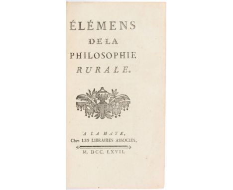 Marchese di MIRABEAU, Victor Riqueti – QUESNAY, François. Élémens de la philosophie rurale. Le Haye, chez les libraires assoc