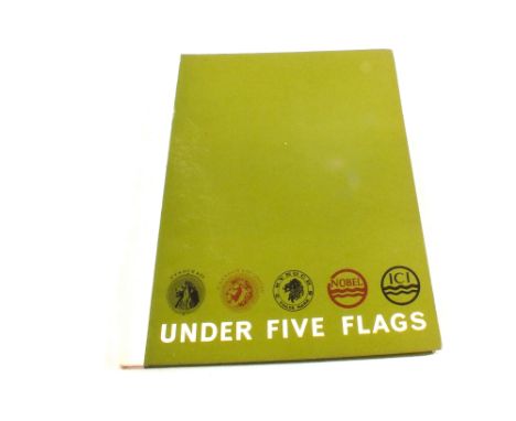 A Kynoch Centenary 1962-1962 Edition of 'Under Five Flags' The Story of Kynoch Works, Witton, Birmingham, complete with Kynoc