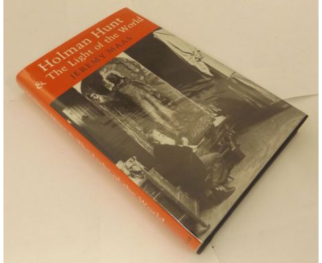 JEREMY MAAS: HOLMAN HUNT & THE LIGHT OF THE WORLD, 1984 1st edn, sigd, orig cl d/w 