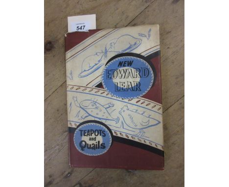 First Edition, 'Edward Lear, Tea Pots and Quails ', with original dust cover