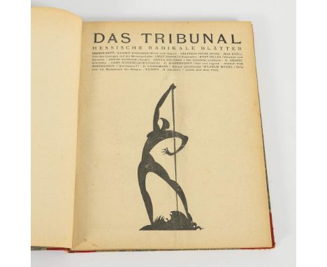             "Das Tribunal - Hessische Radikale Blätter"Expedition und Verlag "Die Dachstube". Darmstadt. 29 x 22,5 cm.       