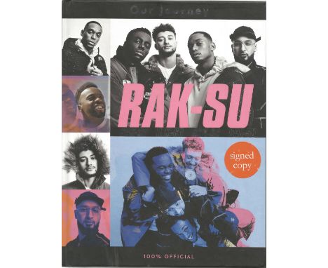Rak-Su R&amp; B Group Fully Signed 2018 Hardback Book Our Journey. Good condition. All autographs come with a Certificate of 
