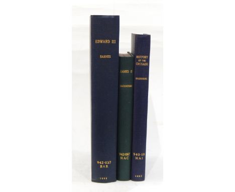 Barnes, Joshua "The History of that Most Victorious Monarch Edward III... being a full and exact account of the life and deat