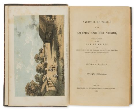 Americas.- Wallace (Alfred Russel) A Narrative of Travels on the Amazon and Rio Negro, with an Account of the Native Tribes..