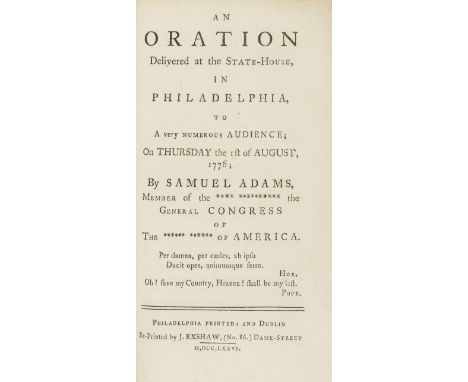 American War of Independence.- Adams (Samuel) An Oration Delivered at the State-House, in Philadelphia... 1776... Member of t