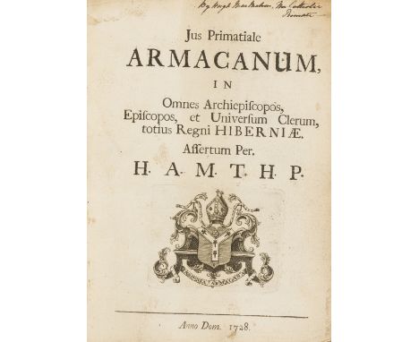 Ireland.- MacMahon (Hugh) Jus Primatiale Arcanum, in omnes Archiepiscopos, Episcopos, et Universum Clerum, totius Regni Hiber