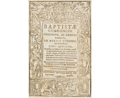 Medicine.- Codronchi (Baptista) De morbis veneficis, ac venefciis, libri quattuor, title with woodcut architectural border, w