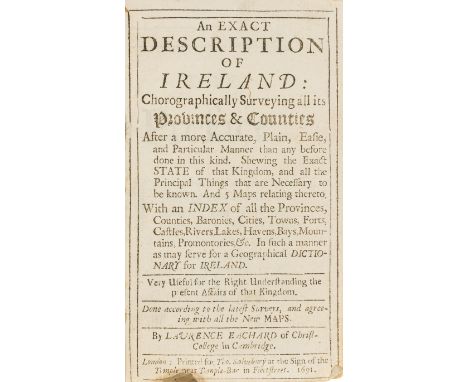 Ireland.- Echard (Laurence) An Exact Description of Ireland, first edition, 5 folding engraved maps, brown damp-stain to lowe