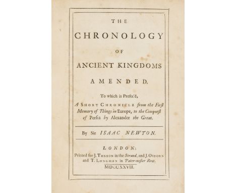 Newton (Sir Isaac) The Chronology of Ancient Kingdoms Amended, first edition, engraved head-piece and initial, 3 folding engr