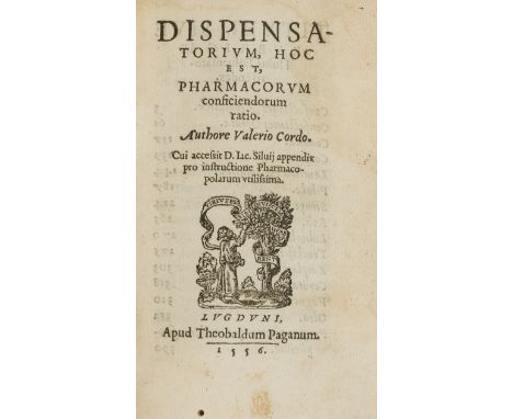 Medicine.- Cordus (Valerius) Dispensatorium, hoc est pharmacorum conficiendorum ratio, collation: a-z, A-G8, woodcut printer'