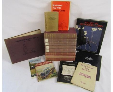 Collection of books includes - Easy to make toys, American art posters of the 1890's, The Railway Magazine 1925 onwards, Flyi