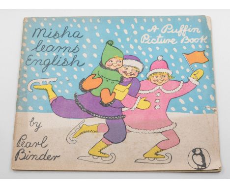 BINDER, Pearl. Misha Learns English, Puffin Picture Book No. 25, first edition, Penguin Books Ltd., [1942]. Oblong format, co