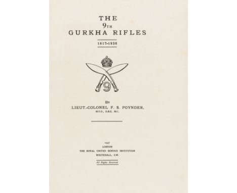 NO RESERVE Poynder (F. S.) The 9th Gurkha Rifles, 2vol., first edition, frontispiece and 15 plates, maps, endpapers browned, 
