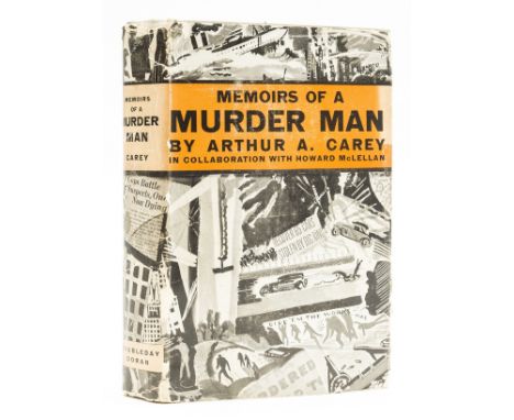 NO RESERVE Carey (Arthur A.) Memoirs of a Murder Man, first edition, plates, ink ownership signature to endpapers, original c