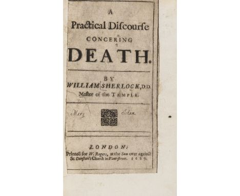 NO RESERVE Sherlock (William) A Practical Discourse concerning Death, first edition, title trimmed and laid down, lacking A1 