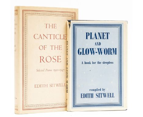 NO RESERVE Sitwell (Edith) Planet and Glow-Worm, 1944; The Canticle of the Rose: Selected Poems 1920-1947 1949,  first editio