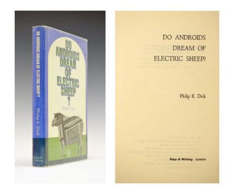 Books - Philip K. Dick - Do Androids Dream Of Electric Sheep?, published by Rapp &amp; Whiting, first UK edition 1969, with d