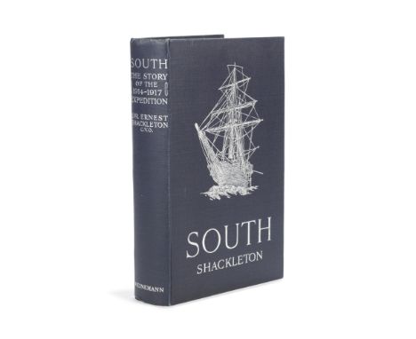 SHACKLETON (ERNEST HENRY)South. The Story of Shackleton's Last Expedition 1911-1917, FIRST EDITION,  half-title, colour front