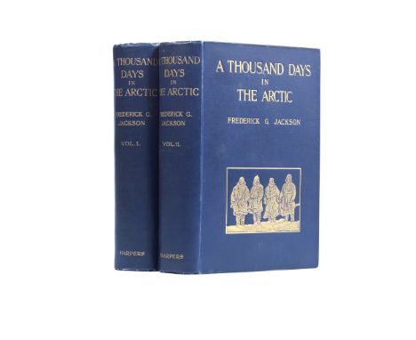 JACKSON (FREDERIC GEORGE)A Thousand Days in the Arctic, 2 vol., FIRST EDITION,  5 folding maps, numerous photographic and oth