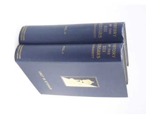 C R B Barrett - 'History of the 13th Hussars' 2 vols first edition pub 1911 in original boards, top edge gilt Condition Repor